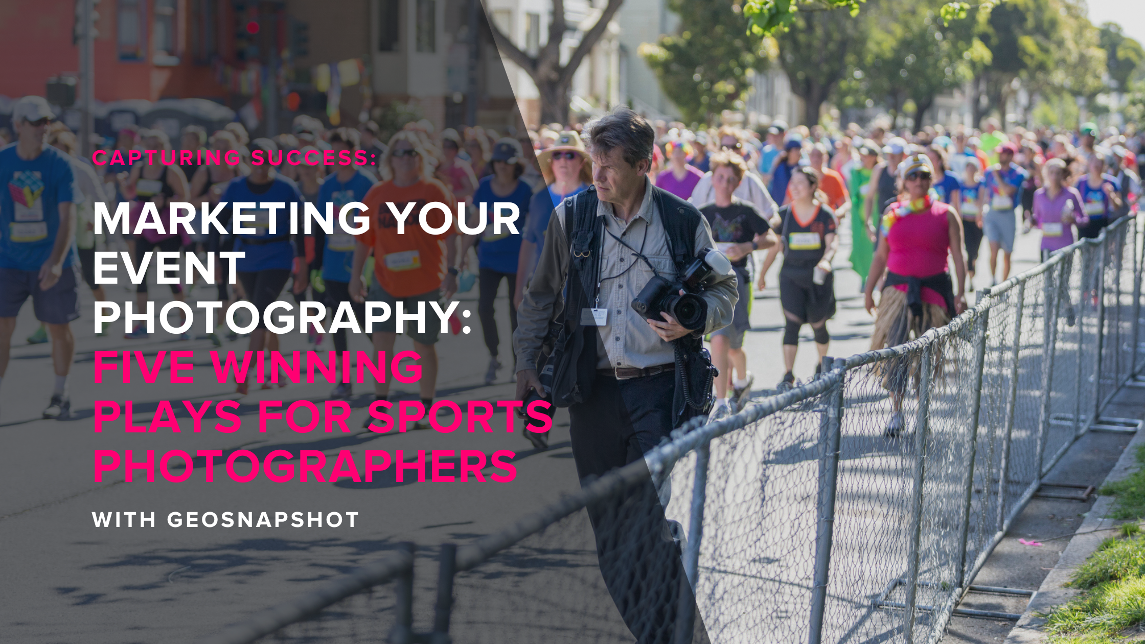 Marketing Your Event Photography Five Winning Plays for Sports Photographers  (1)